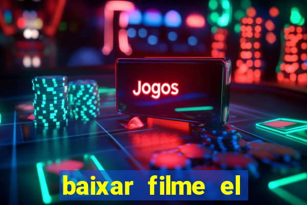 baixar filme el dorado (1966 dublado)